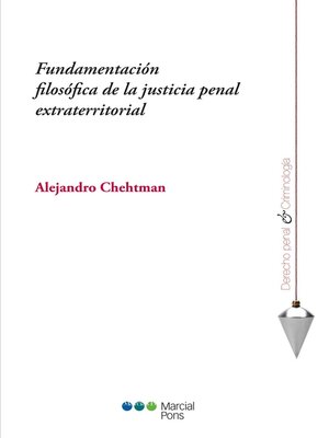 cover image of Fundamentación filosófica de la justicia penal extraterritorial